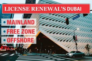 Licence Renewal Services in Dubai